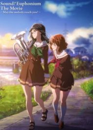 Hibike! Euphonium Movie 1-2